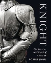 Knight: The Warrior and World of Chivalry - Osprey Books - Books card