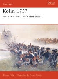Kolin 1757: Frederick the Great's First Defeat - Osprey Books - Books card