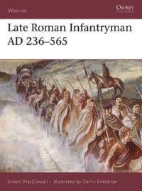 Late Roman Infantryman AD 236-565 - Osprey Books - Books card