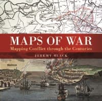 Maps of War: Mapping Conflict Through the Centuries - Osprey Books - Books card