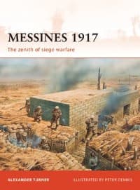 Messines 1917: The Zenith of Siege Warfare - Osprey Books - Books card
