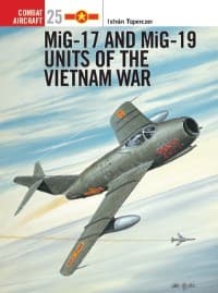 MiG-17 and MiG-19 Units of the Vietnam War - Osprey Books - Books card
