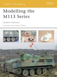 Modelling the M113 Series - Osprey Books - Books card