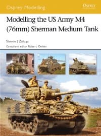 Modelling the US Army M4 (76mm)Sherman Medium Tank - Osprey Books - Books card