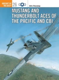 Mustang and Thunderbolt Aces of the Pacific and CBI - Osprey Books - Books card