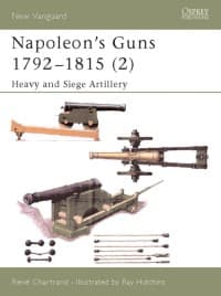 Napoleon's Guns 1792-1815 (2): Heavy and Siege Artillery - Osprey Books - Books card