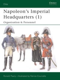 Napoleon's Imperial Headquarters (1): Organization and Personnel - Osprey Books - Books card