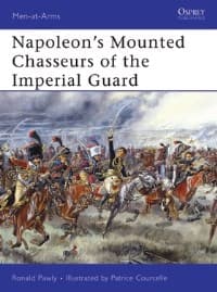 Napoleon's Mounted Chasseurs of the Imperial Guard - Osprey Books - Books card