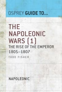 Napoleonic Wars (1): The Rise of the Emperor 1805-1807 - Osprey Books - Books card