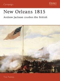 New Orleans 1815: Andrew Jackson Crushes the British - Osprey Books - Books card