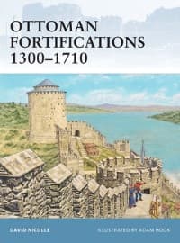 Ottoman Fortifications 1300-1710 - Osprey Books - Books card