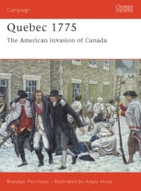 Quebec 1775: The American Invasion of Canada - Osprey Books - Books card