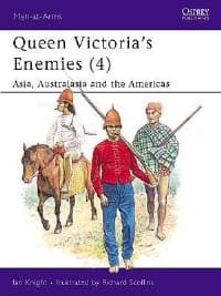 Queen Victoria's Enemies (4): Asia, Australasia and the Americas - Osprey Books - Books card