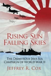 Rising Sun, Falling Skies: The Disastrous Java Sea Campaign of World War II (HC) - Osprey Books - Books card