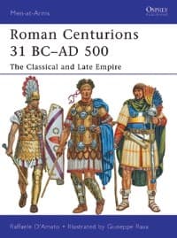 Roman Centurions 31 BC-AD 500: The Classical and Late Empire - Osprey Books - Books card