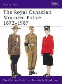 Royal Canadian Mounted Police 1873-1987 - Osprey Books - Books card