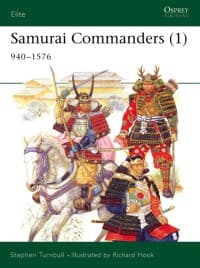 Samurai Commanders (1): 940-1576 - Osprey Books - Books card