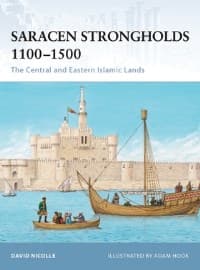 Saracen Strongholds 1100-1500: The Central and Eastern Islamic Lands - Osprey Books - Books card