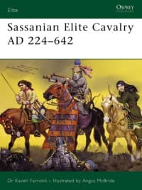 Sassanian Elite Cavalry AD 224-642 - Osprey Books - Books card