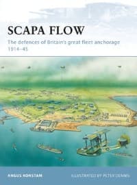 Scapa Flow: The Defences of Britain's Great Fleet Anchorage 1914-45 - Osprey Books - Books card