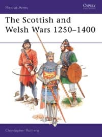 Scottish and Welsh Wars 1250-1400 - Osprey Books - Books card