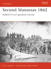 Second Manassas 1862: Robert E Lee's Greatest Victory - Osprey Books - Books card