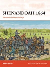 Shenandoah 1864: Sheridan's Valley Campaign - Osprey Books - Books card