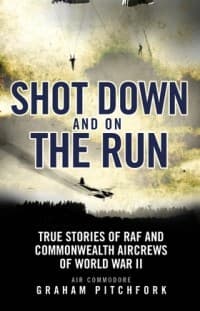 Shot Down and on the Run: True Stories of RAF and Commonwealth Aircrews of WWII - Osprey Books - Books card