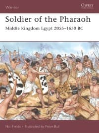 Soldier of the Pharaoh: Middle Kingdom Egypt 2055-1650 BC - Osprey Books - Books card