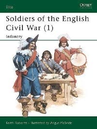 Soldiers of the English Civil War (1): Infantry - Osprey Books - Books card