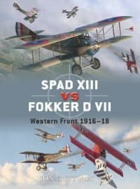 SPAD XIII vs Fokker D VII: Western Front 1916-18 - Osprey Books - Books card