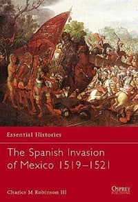 Spanish Invasion of Mexico 1519-1521 - Osprey Books - Books card