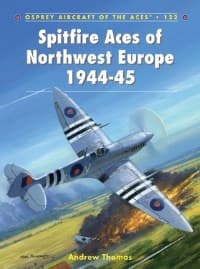 Spitfire Aces of Northwest Europe 1944-45 - Osprey Books - Books card