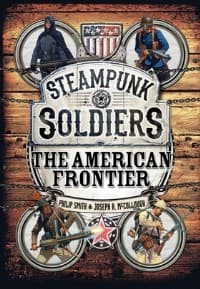 Steampunk Soldiers: The American Frontier - Osprey Books - Books card