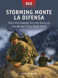 Storming Monte La Difensa: The First Special Service Force at the Winter Line, Italy 1943 - Osprey Books - Books card