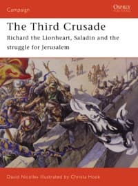 Third Crusade 1191: Richard the Lionheart, Saladin and the Struggle for Jerusalem - Osprey Books - Books card