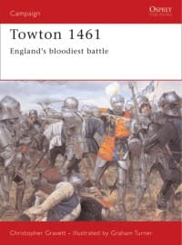 Towton 1461: England's Bloodiest Battle - Osprey Books - Books card