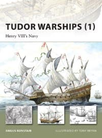 Tudor Warships (1): Henry VIII's Navy - Osprey Books - Books card
