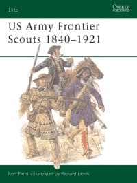 US Army Frontier Scouts 1840-1921 - Osprey Books - Books card
