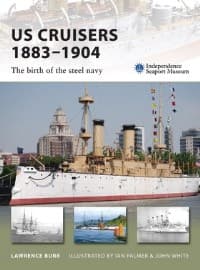US Cruisers 1883-1904: The Birth of the Steel Navy - Osprey Books - Books card