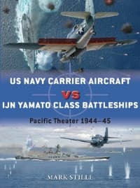 US Navy Carrier Aircraft vs IJN Yamato Class Battleships: Pacific Theater 1944-45 - Osprey Books - Books card