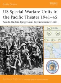 US Special Warfare Units in the Pacific Theater 1941-45: Scouts, Raiders, Rangers and Reconnaissance Units - Osprey Books - Books card