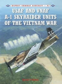 USAF and VNAF A-1 Skyraider Units of the Vietnam War - Osprey Books - Books card