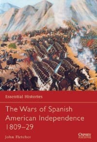 Wars of Spanish American Independence 1809-29 - Osprey Books - Books card