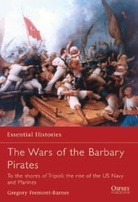 Wars of the Barbary Pirates: To the Shores of Tripoli: the Rise of the US Navy and Marines - Osprey Books - Books card