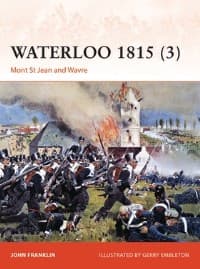 Waterloo 1815 (3): Mont St Jean and Wavre - Osprey Books - Books card