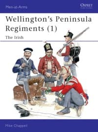 Wellington's Peninsula Regiments (1): The Irish - Osprey Books - Books card