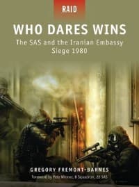 Who Dares Wins: The SAS and the Iranian Embassy Siege 1980 - Osprey Books - Books card