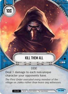Kill Them All - Empire at War - Star Wars: Destiny card