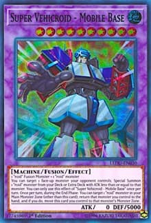 Super Vehicroid - Mobile Base - Legendary Duelists - YuGiOh card
